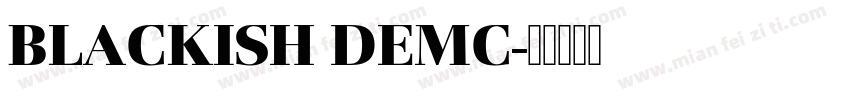 BLACKISH DEMC字体转换